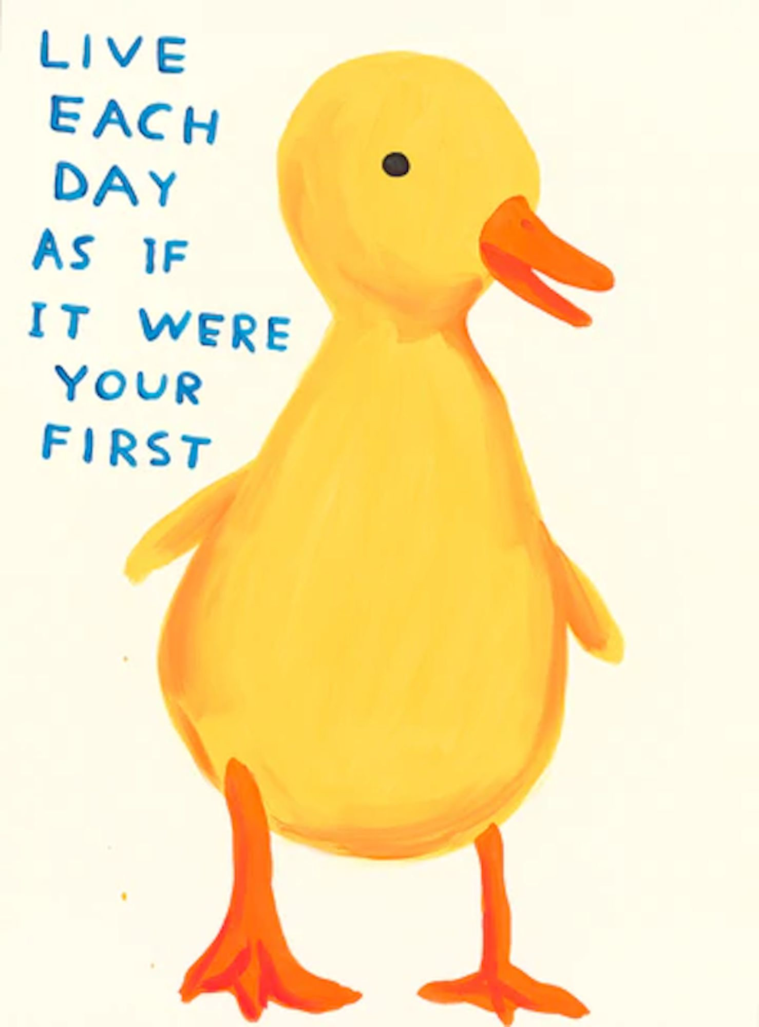 Live Each Day As If It Were Yo